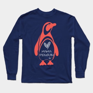 Mama Penguin Long Sleeve T-Shirt